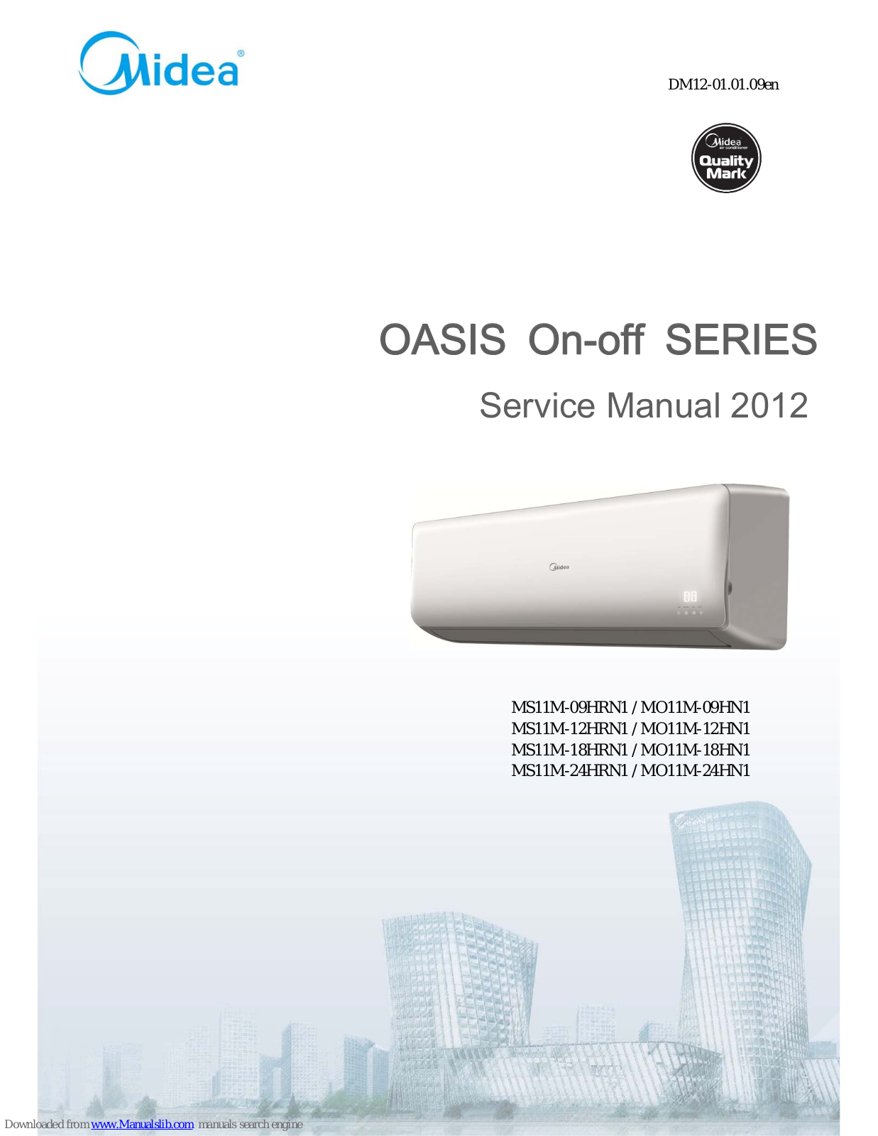 Midea MS11M-09HRN1, MO11M-09HN1, MS11M-12HRN1, MO11M-12HN1, MS11M-18HRN1 Service Manual