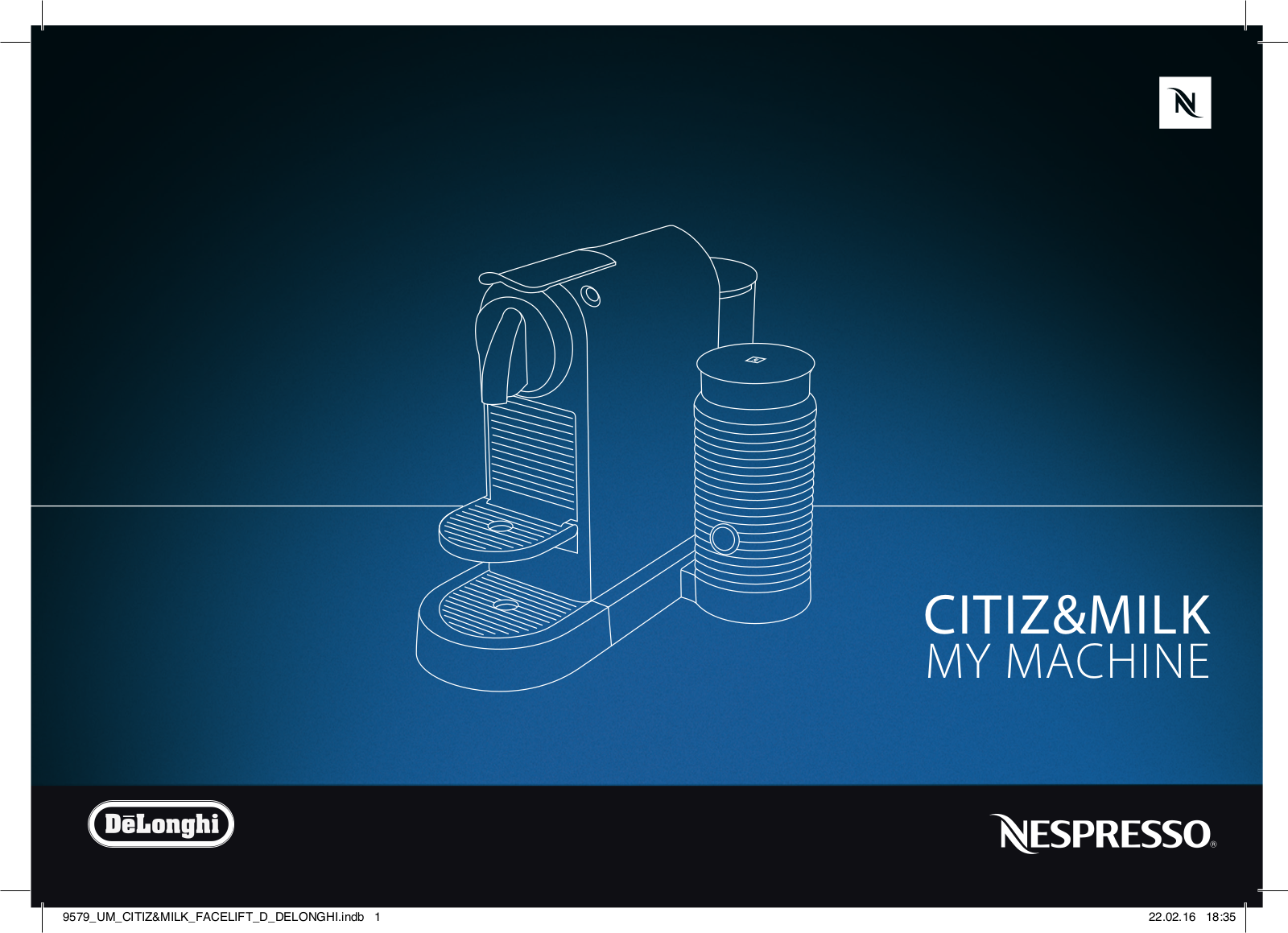 De'Longhi CITIZ MILK MY MACHINE, CitiZ  Milk User Guide