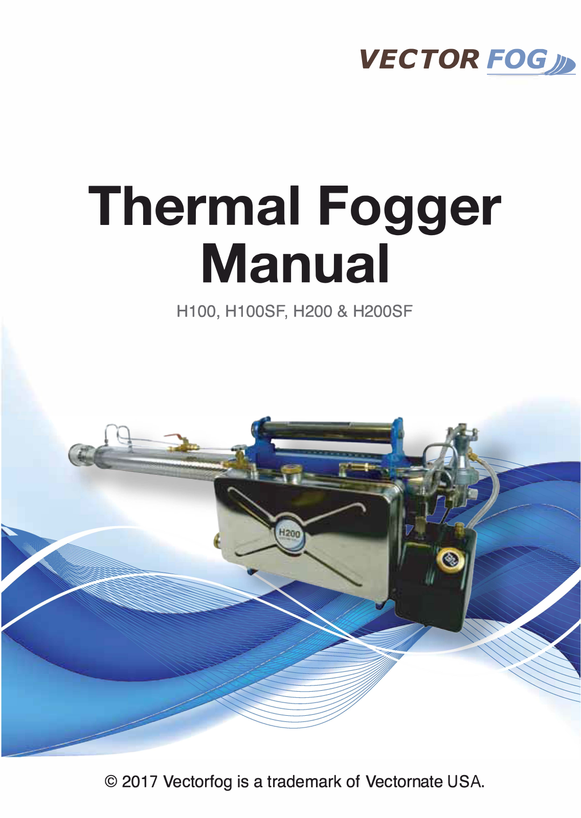 Vector Fog H100, H100SF, H200, H200SF User Manual - ManualMachine.com