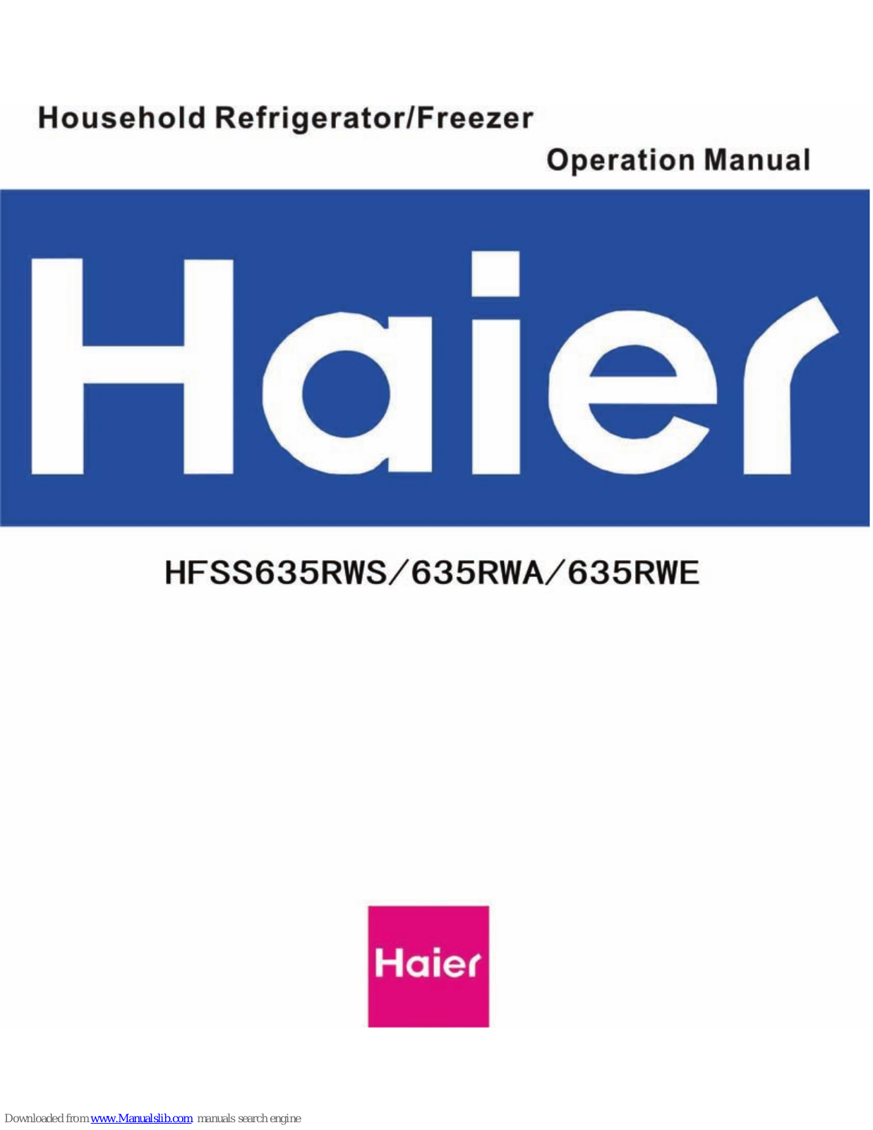 Haier HFSS635RWA, HFSS635RWS, HFSS635RWE Operation Manual