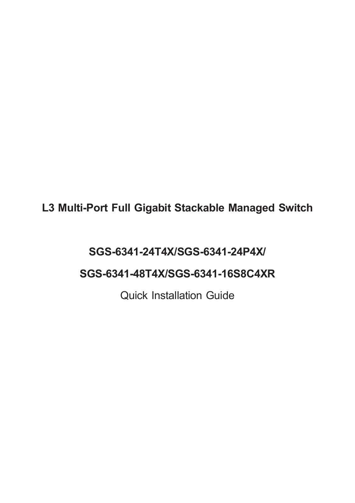 Planet SGS-6341-24T4X, SGS-6341-24P4X, SGS-6341-48T4X, SGS-6341-16S8C4XR Quick Installation Manual