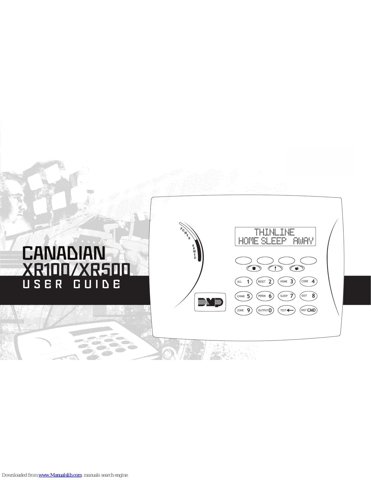 Digital Monitoring Products Canadian XR100 Series, Canadain XR500, XR100CAN, XR500CAN, Canadian XR500 Series User Manual