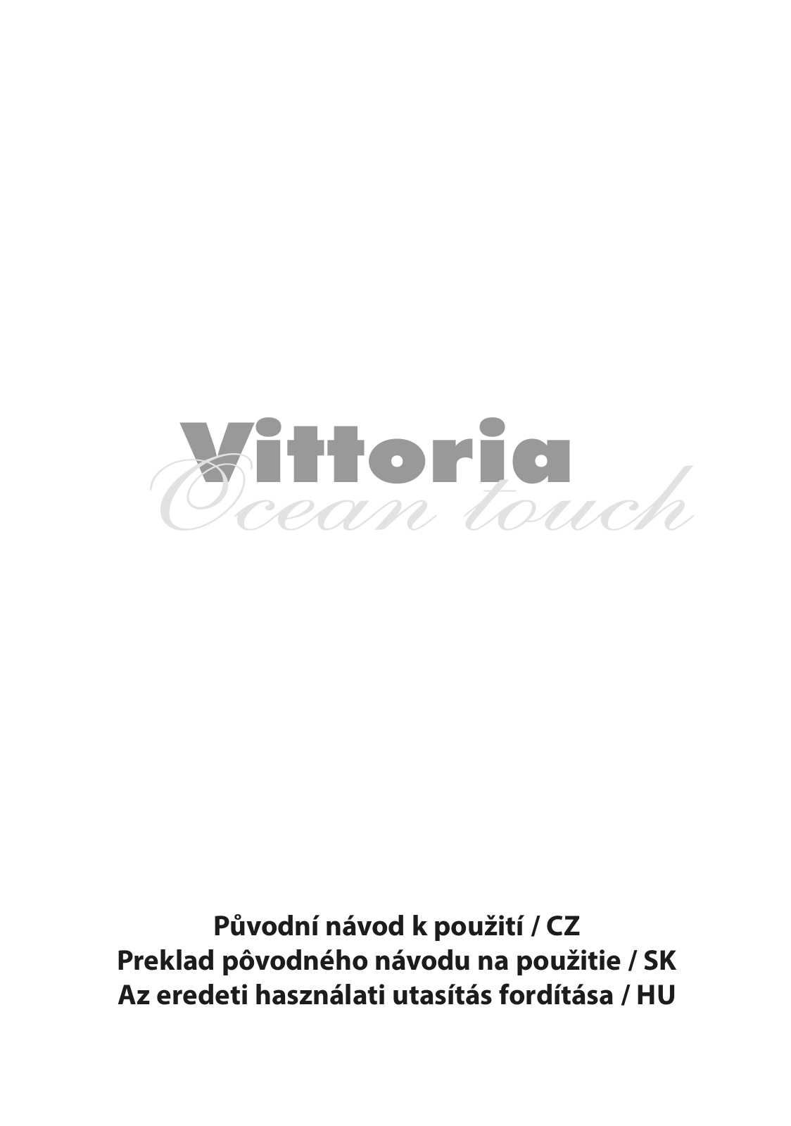 VITTORIA 72008, 72106, 72110, 72103, 72002 User guide - ManualMachine.com