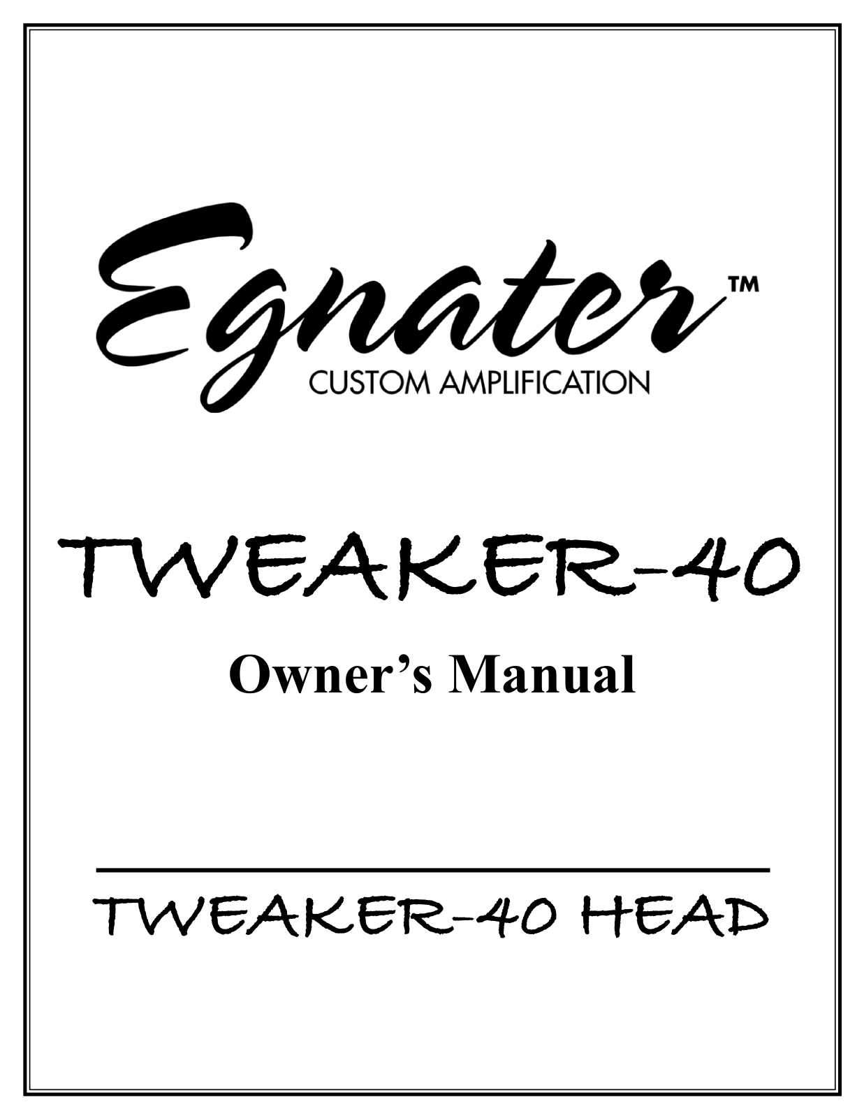 Egnater TWEAKER-40-HEAD Users Manual