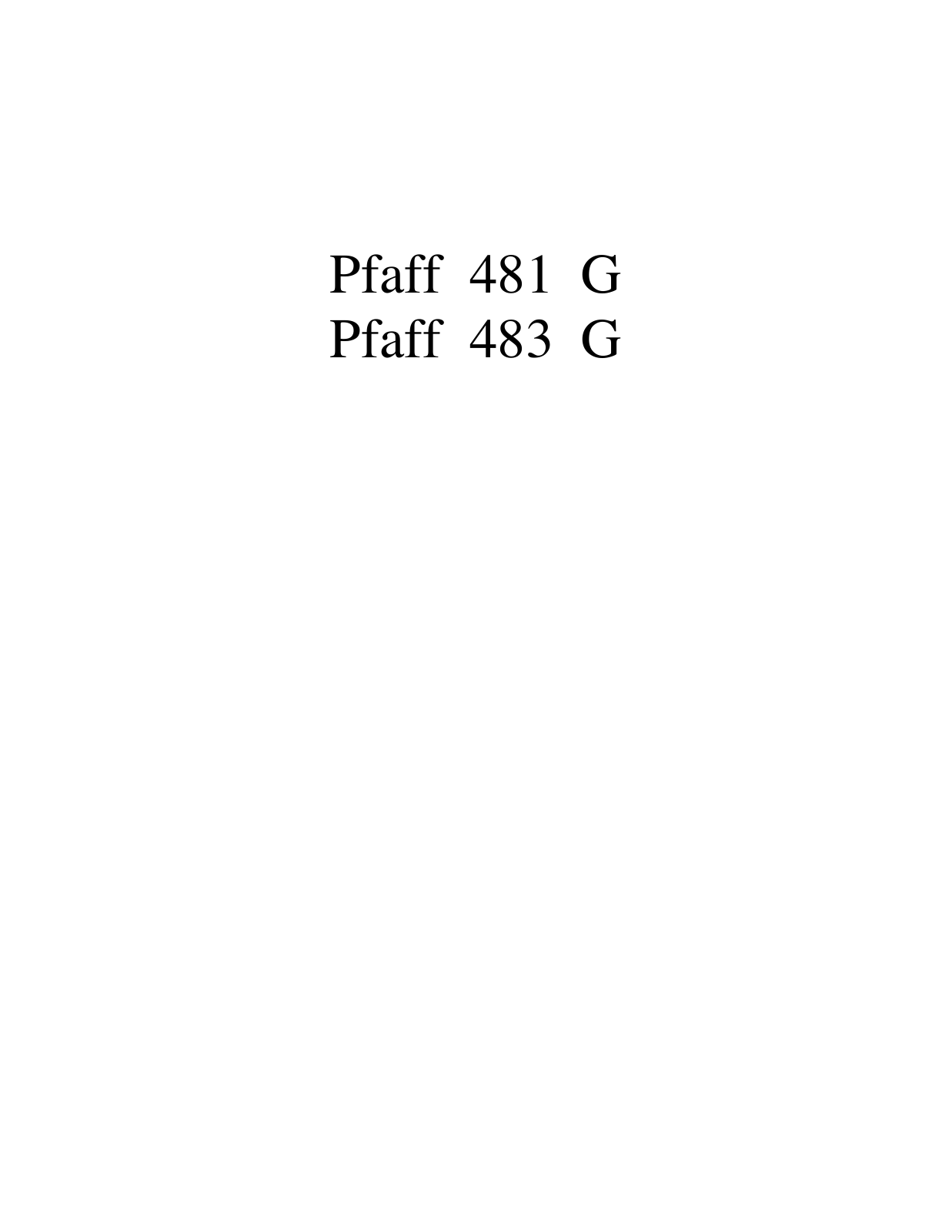 PFAFF 481 G, 483 G Parts List