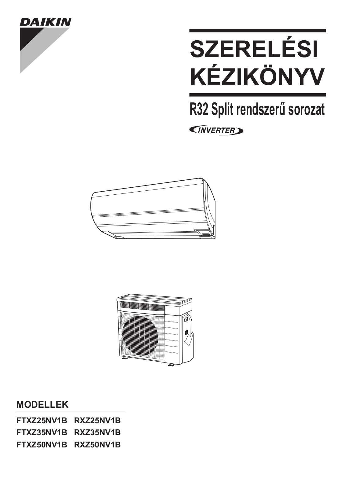 Daikin FTXZ25NV1B, FTXZ35NV1B, FTXZ50NV1B, RXZ25NV1B, RXZ35NV1B Installation manuals