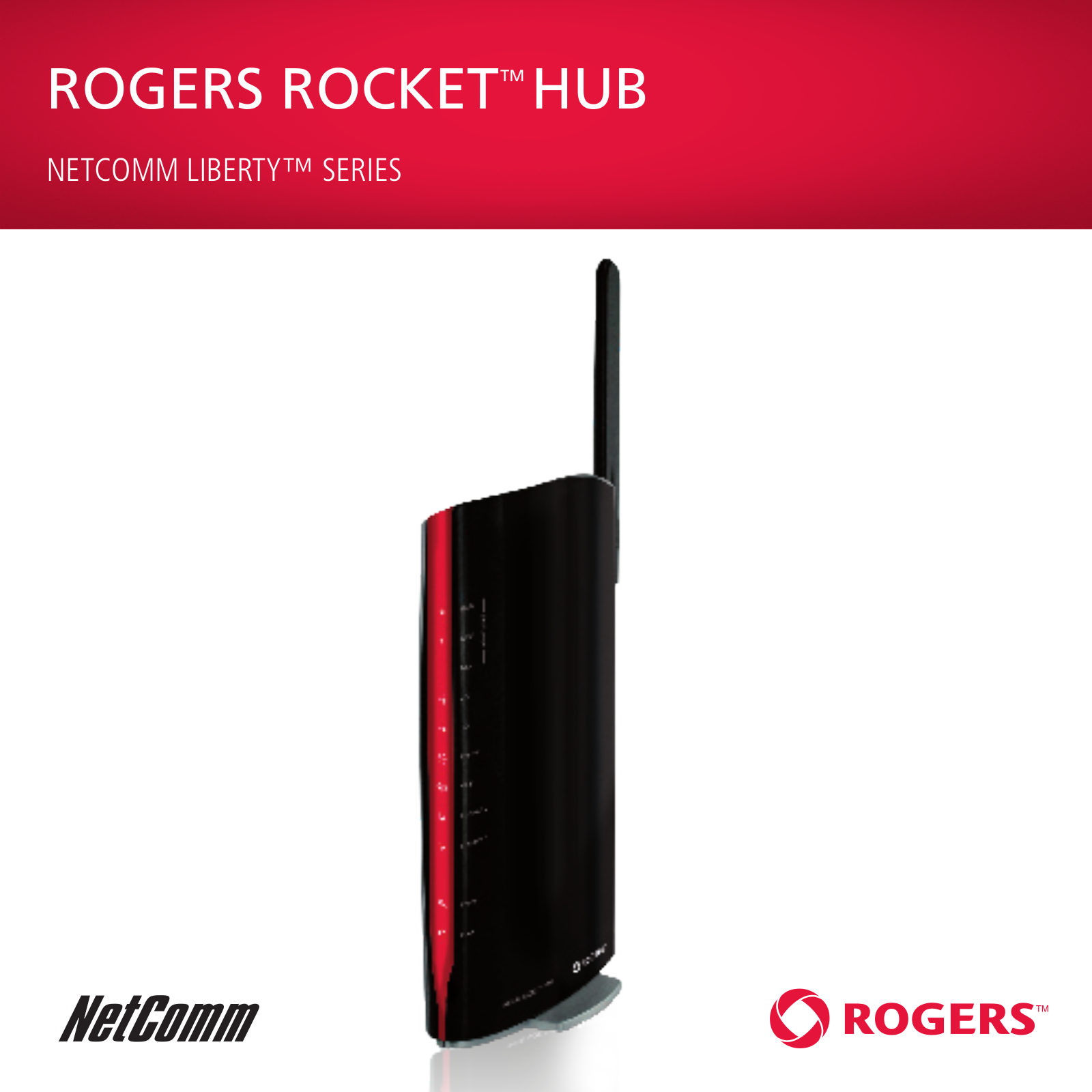 NetComm ROGERS LIBERTY, ROGERS ROCKET HUB Quick Start Manual