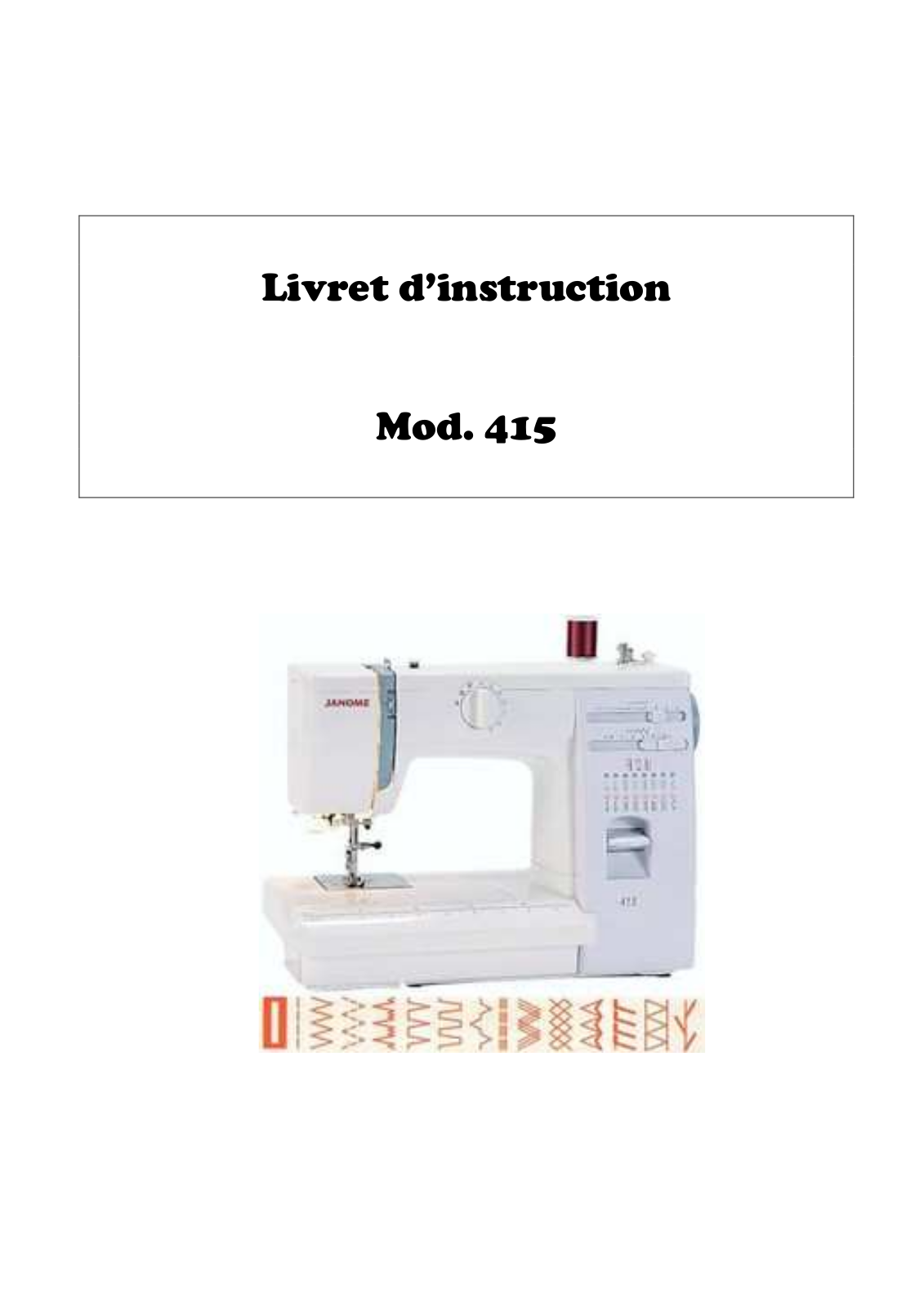 JANOME 415 User Manual