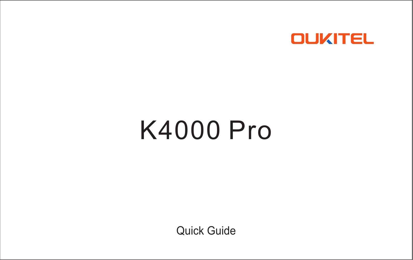 Oukitel K4000 Pro Quick Start Guide