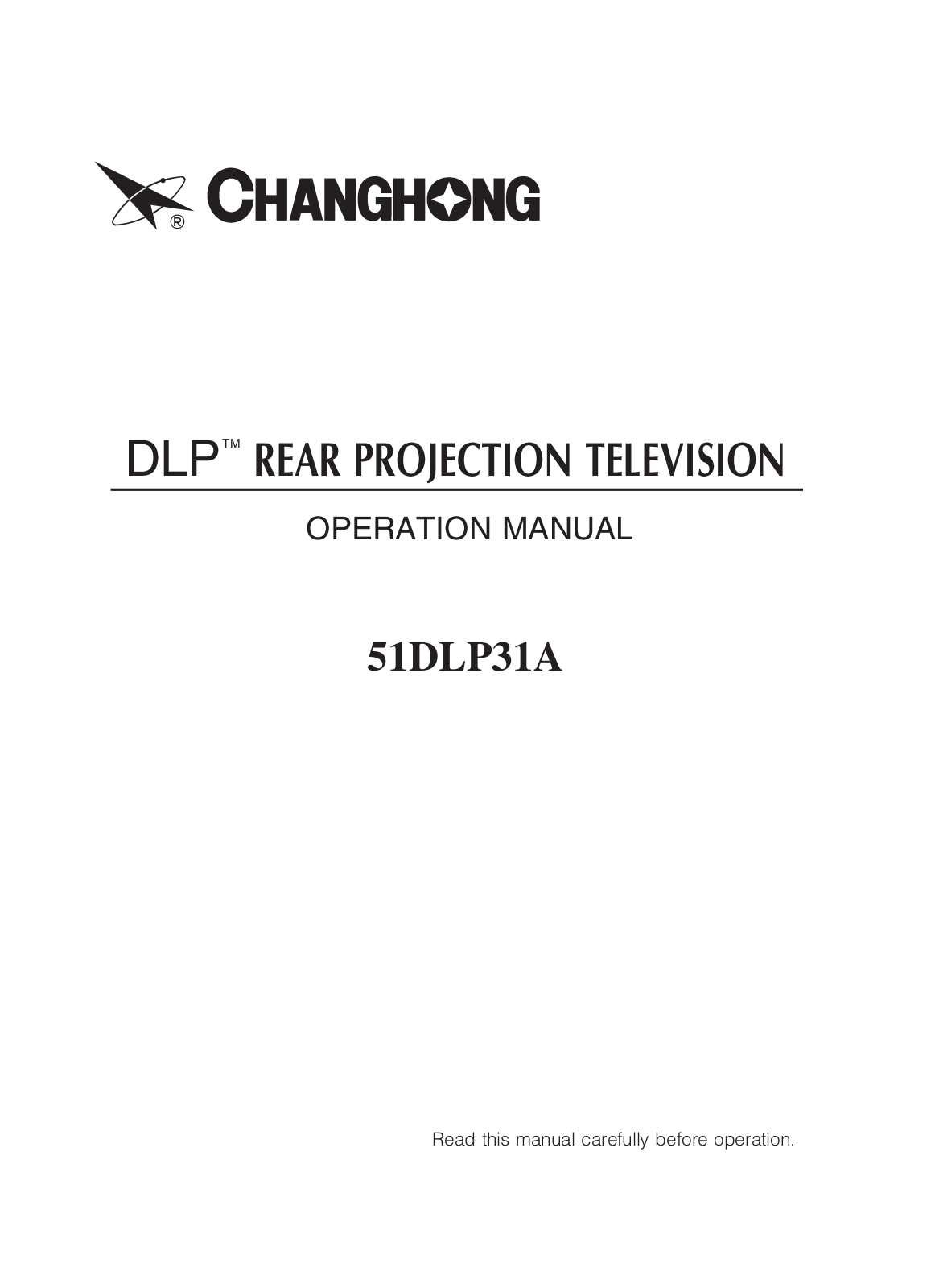 Changhong Electric 51DLP31A User Manual