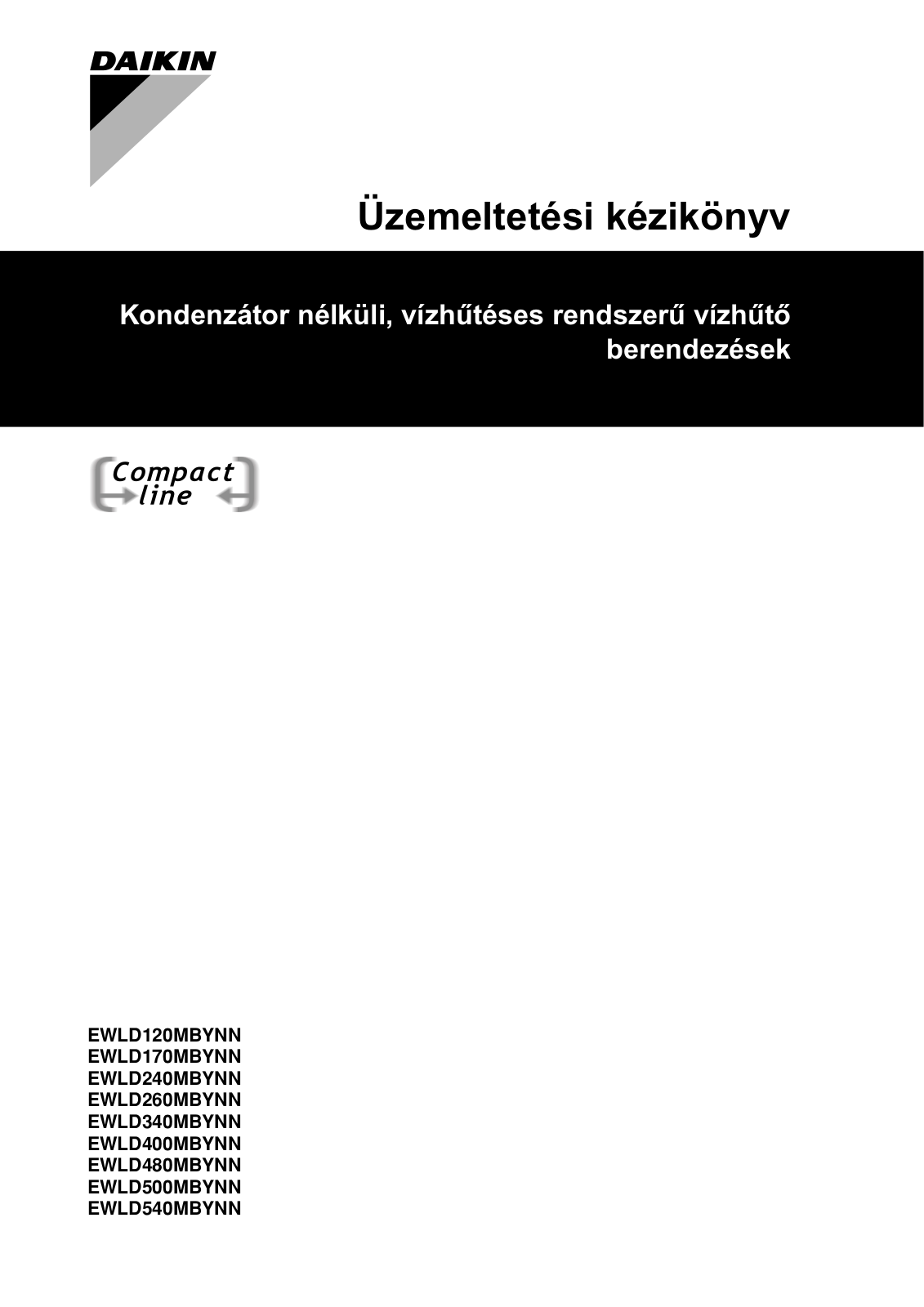 Daikin EWLD120MBYNN, EWLD170MBYNN, EWLD240MBYNN, EWLD260MBYNN, EWLD340MBYNN Operation manuals