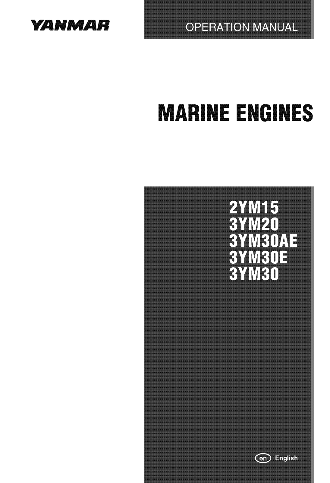 Yanmar 2YM15, 3YM20, 3YM30AE, 3YM30E, 3YM30 Operation Manual