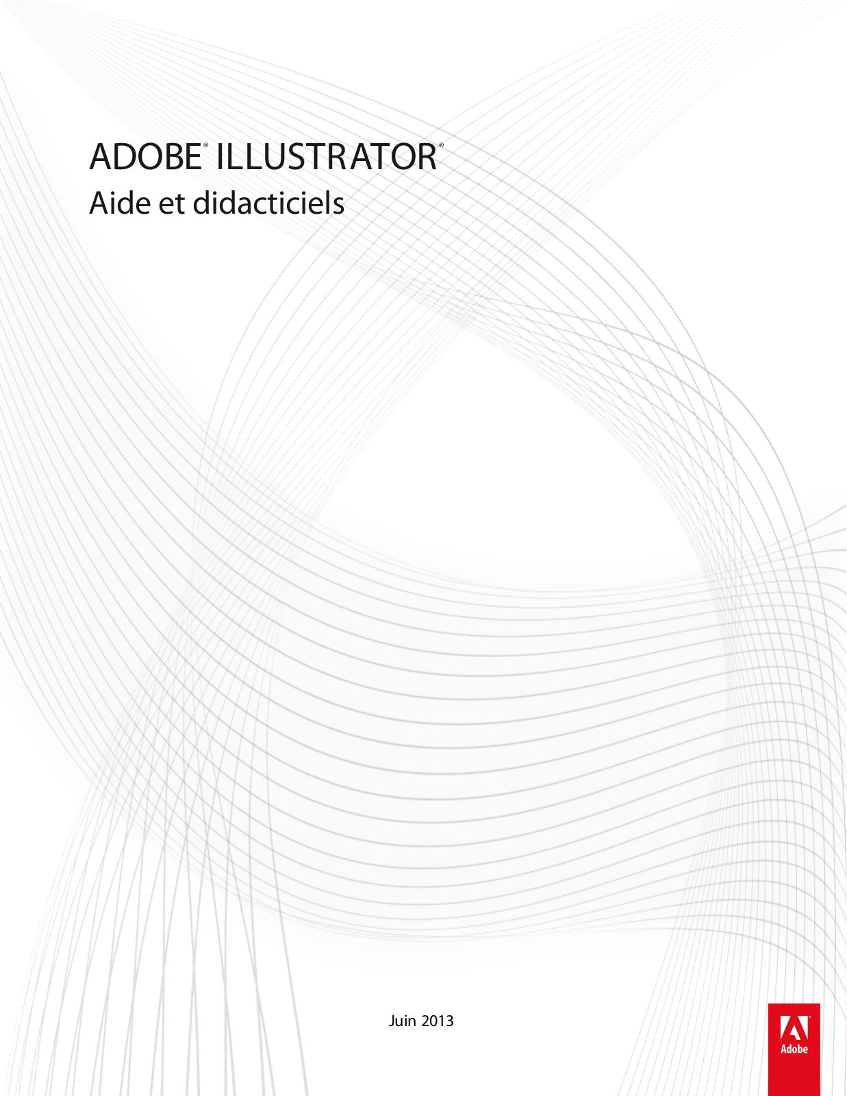 ADOBE Illustrator CC 2013 Aide et didacticiels