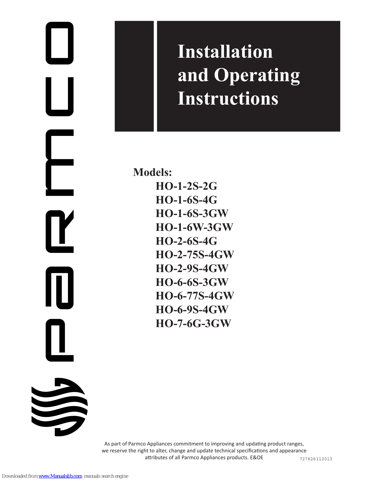 Parmco HO-2-6S-4G, HO-1-6S-4G, HO-2-75S-4GW, HO-2-9S-4GW, HO-6-6S-3GW Installation And Operating Instructions Manual