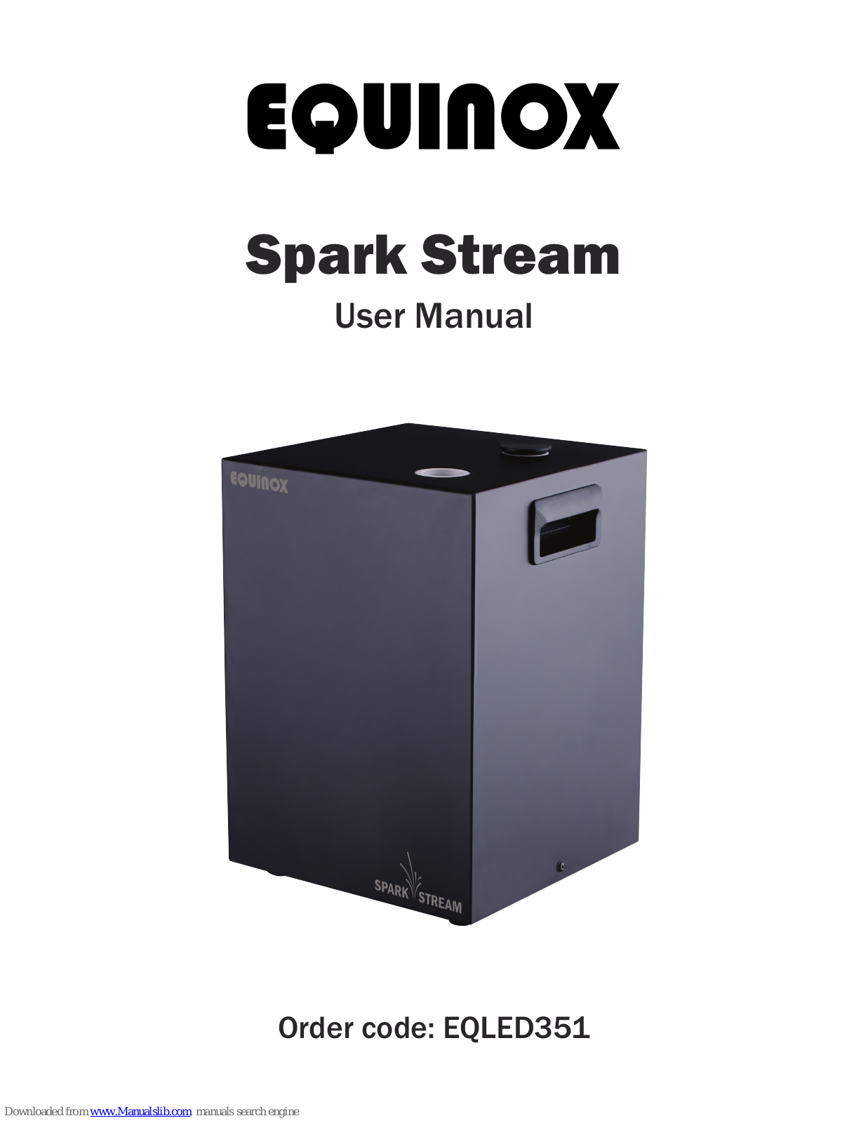 Equinox Systems Spark Stream User Manual - ManualMachine.com