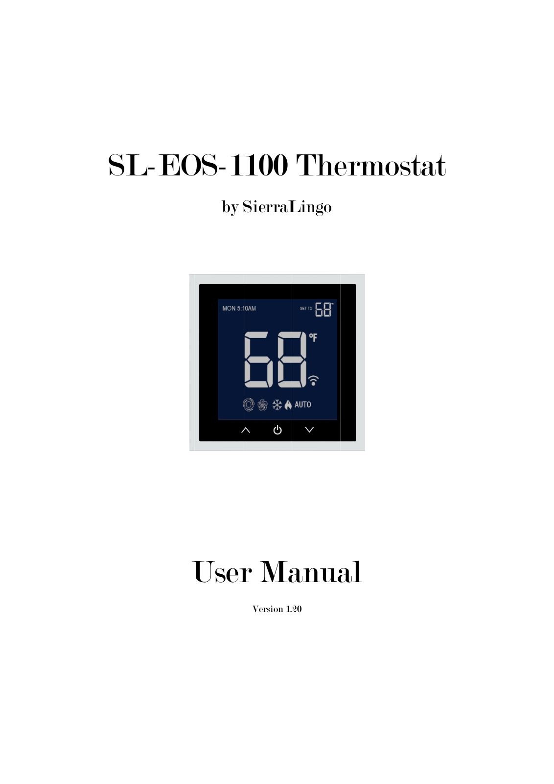 SierraLingo 0EOSTHERMOSTAT Users Manual