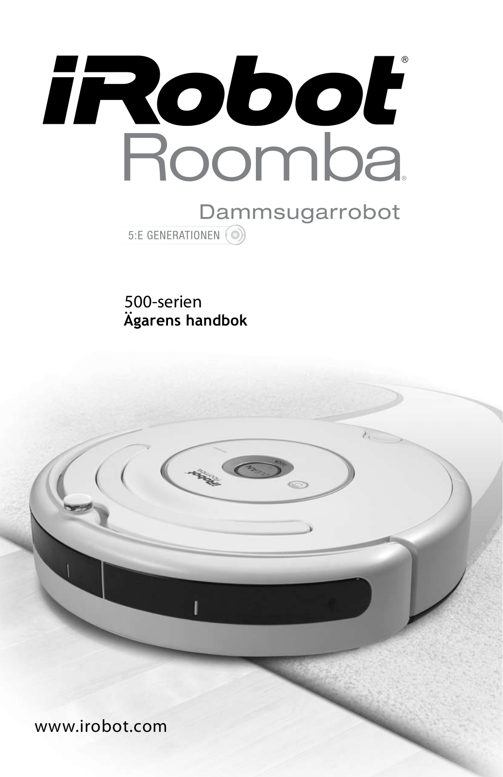 Irobot ROOMBA 500 User Manual