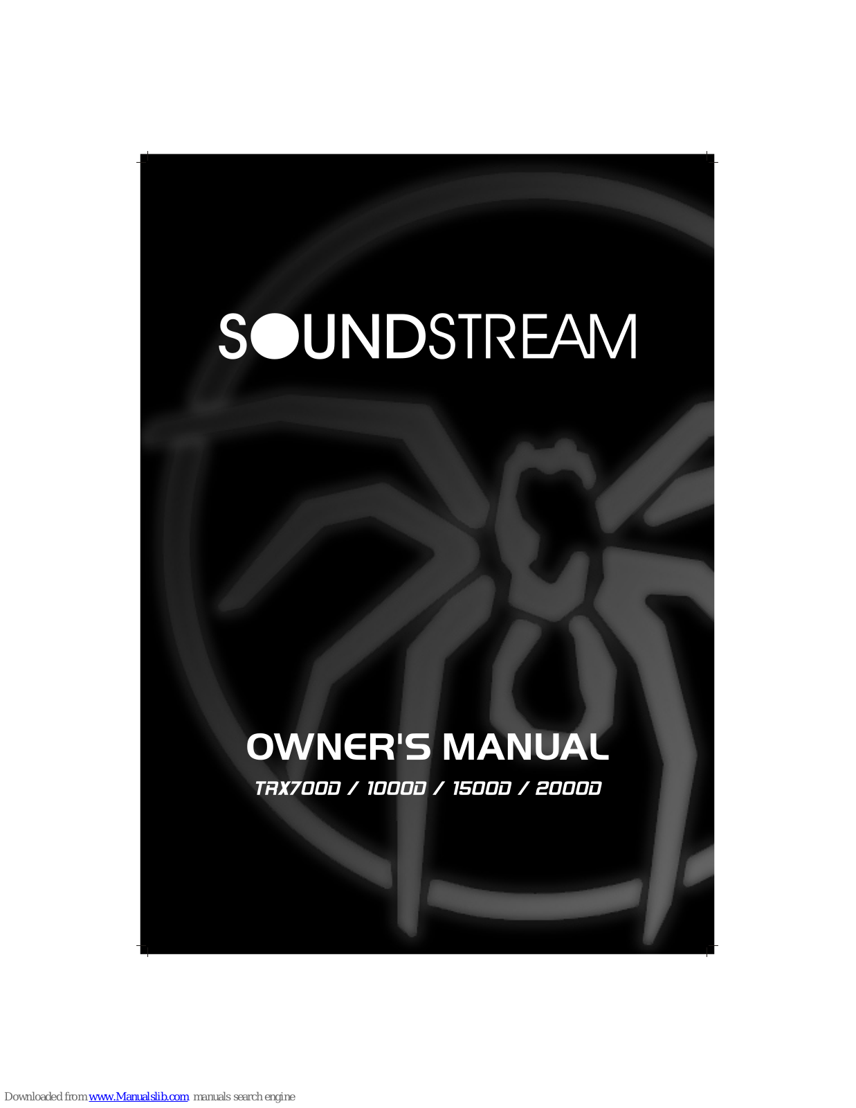 Soundstream TRX10000, TRX20000, TRX15000, TRX7000, Tarantula TRX1000D Owner's Manual