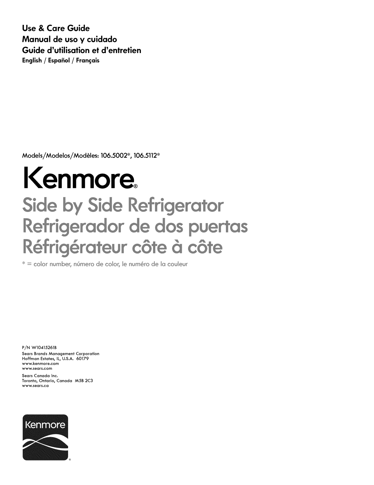 Kenmore 10651799413, 10651799412, 10651799411, 10651799410, 10651793412 Owner’s Manual