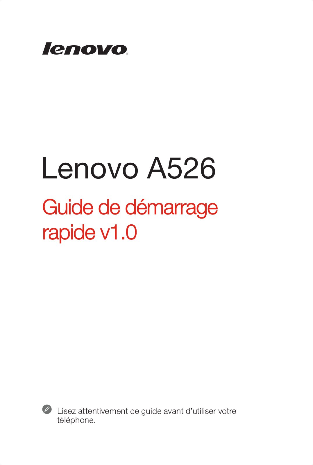 LENOVO A526 Manuel de mise en route