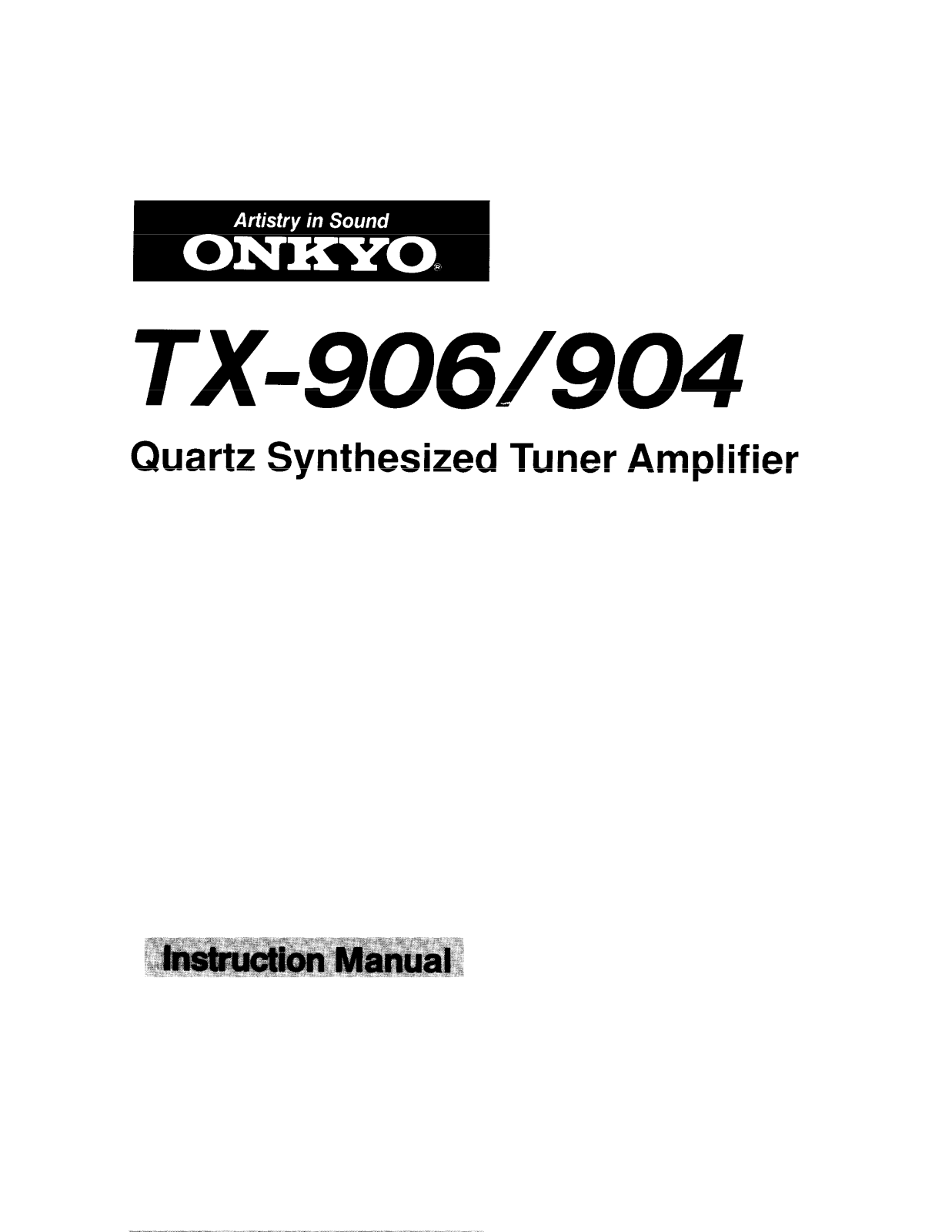 Onkyo TX-906, TX-904 Instruction Manual