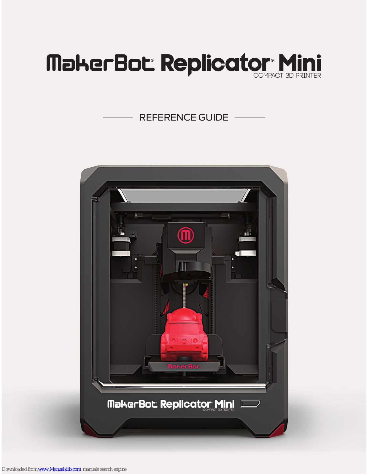 MakerBot Replicator Mini Compact, Replicator Mini Reference Manual - ManualMachine.com