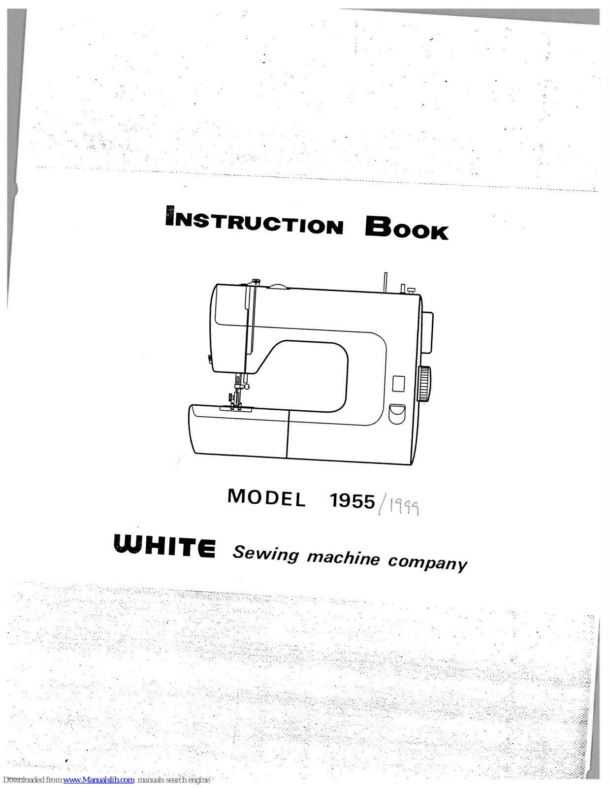 White Sewing 1955, 1999 Instruction Book - ManualMachine.com