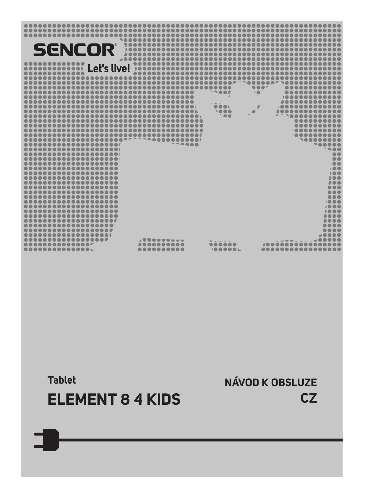 Sencor ELEMENT 8 4KIDS User Manual