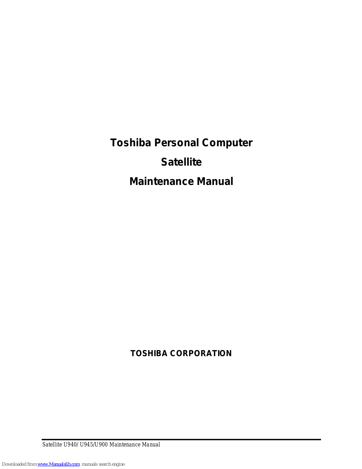 Toshiba Satellite U900, Satellite U940, Satellite U945 Maintenance Manual