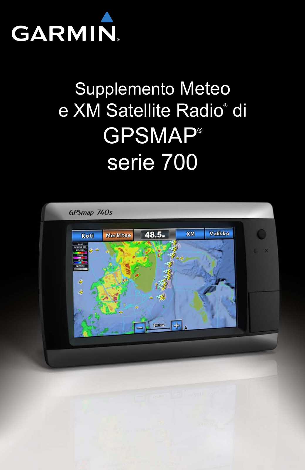 Garmin GPSMAP 750, GPSMAP 750s, GPSMAP 720, GPSMAP 720s, GPSMAP 740 Supplement