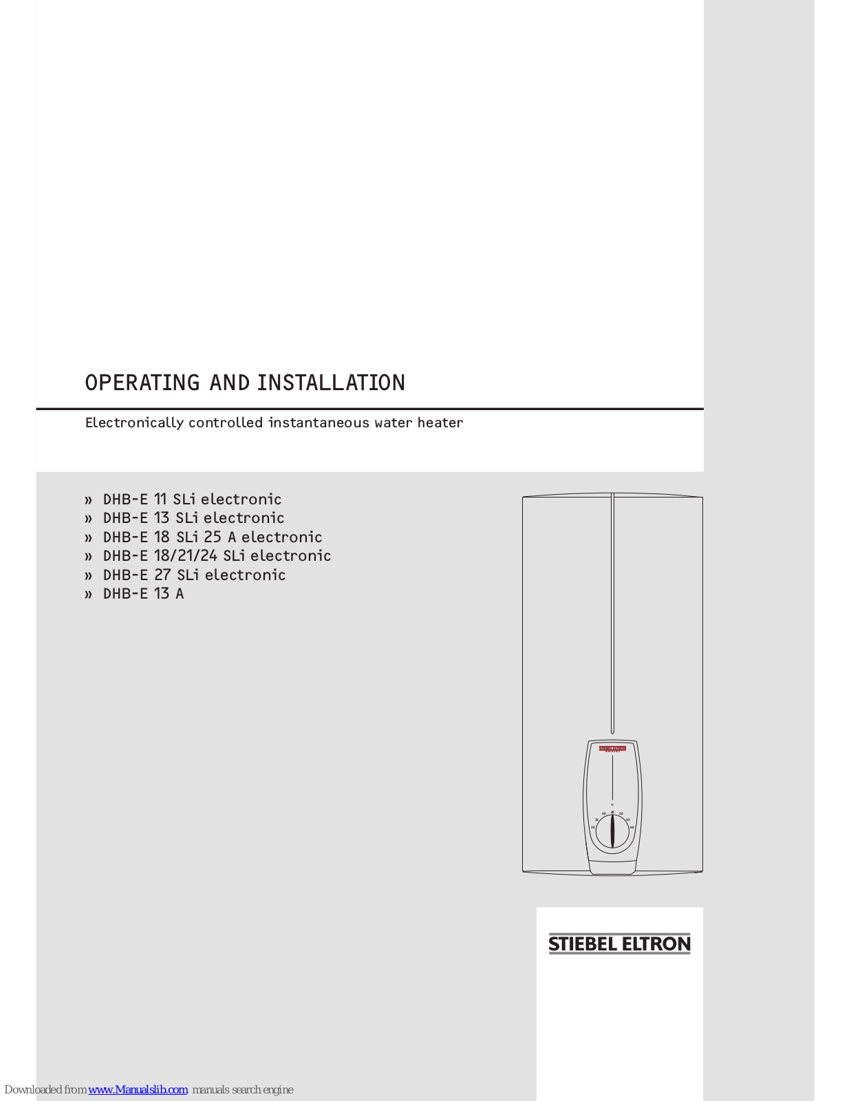 STIEBEL ELTRON DHB-E 18 SLi 25 A electronic, DHB-E 27 SLi electronic, DHB-E 11 SLi electronic, DHB-E 13 SLi electronic, DHB-E 18/21/24 SLi electronic Operating And Installation