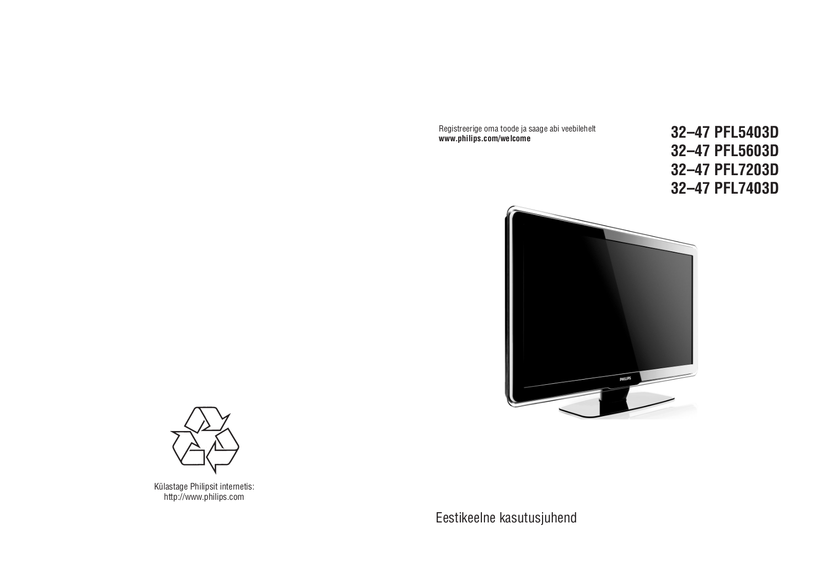 PHILIPS 47PFL5603D, 42PFL5603D, 32PFL7403D, 32PFL5403D User Manual