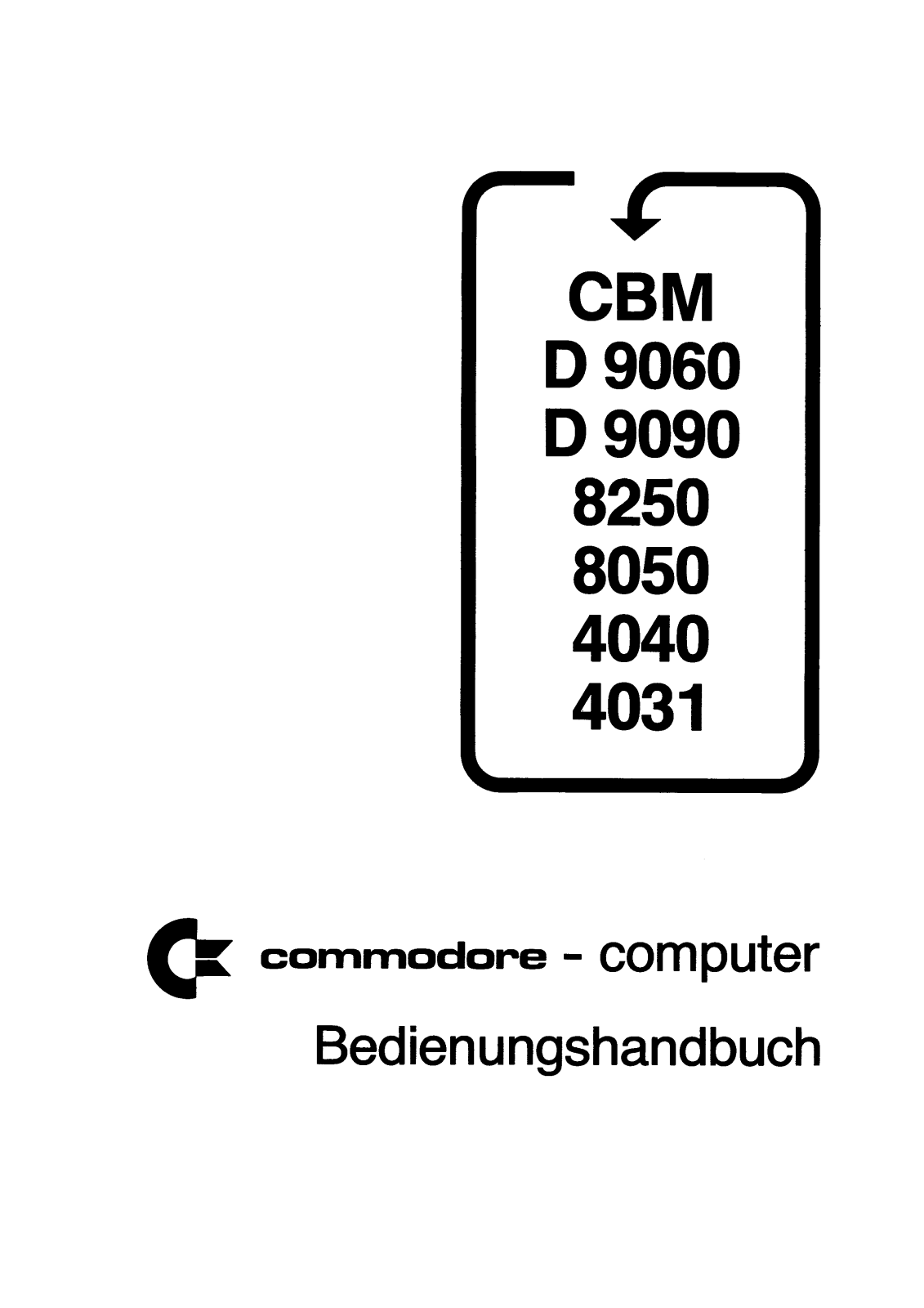 Commodore CBM D 9060, CBM D 9090, CBM 8250, CBM 8050, CBM 4040 User Manual