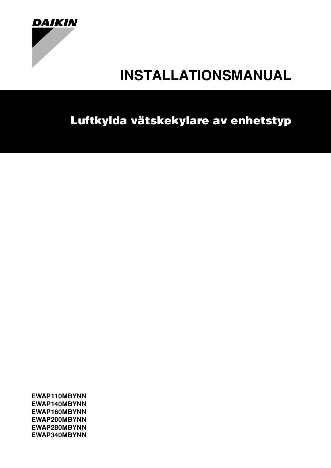 Daikin EWAP110MBYNN, EWAP140MBYNN, EWAP160MBYNN, EWAP200MBYNN, EWAP280MBYNN Installation manuals