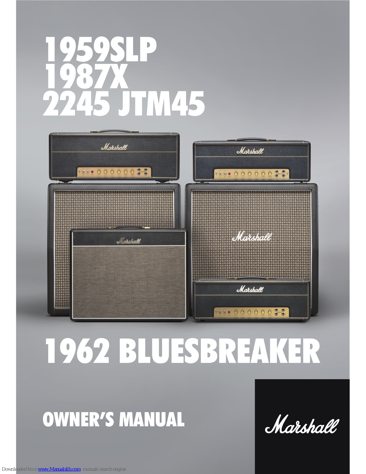 Marshall Amplification 1959SLP, 1987X, 2245 JTM45, 1962 Owner's Manual