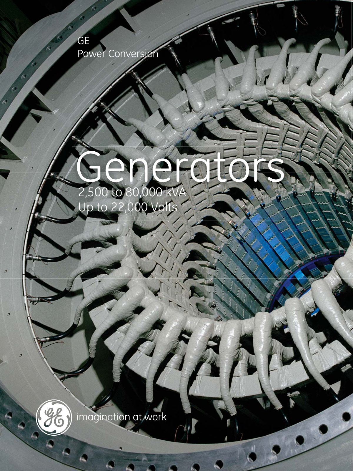 GE Cylindrical High Speed Rotors, Hydro Generators, Gas and Steam Turbine Driven Generators, Direct Drive Wind Turbine Generators, Doubly Fed Induction Wind Turbine Generators Brochure