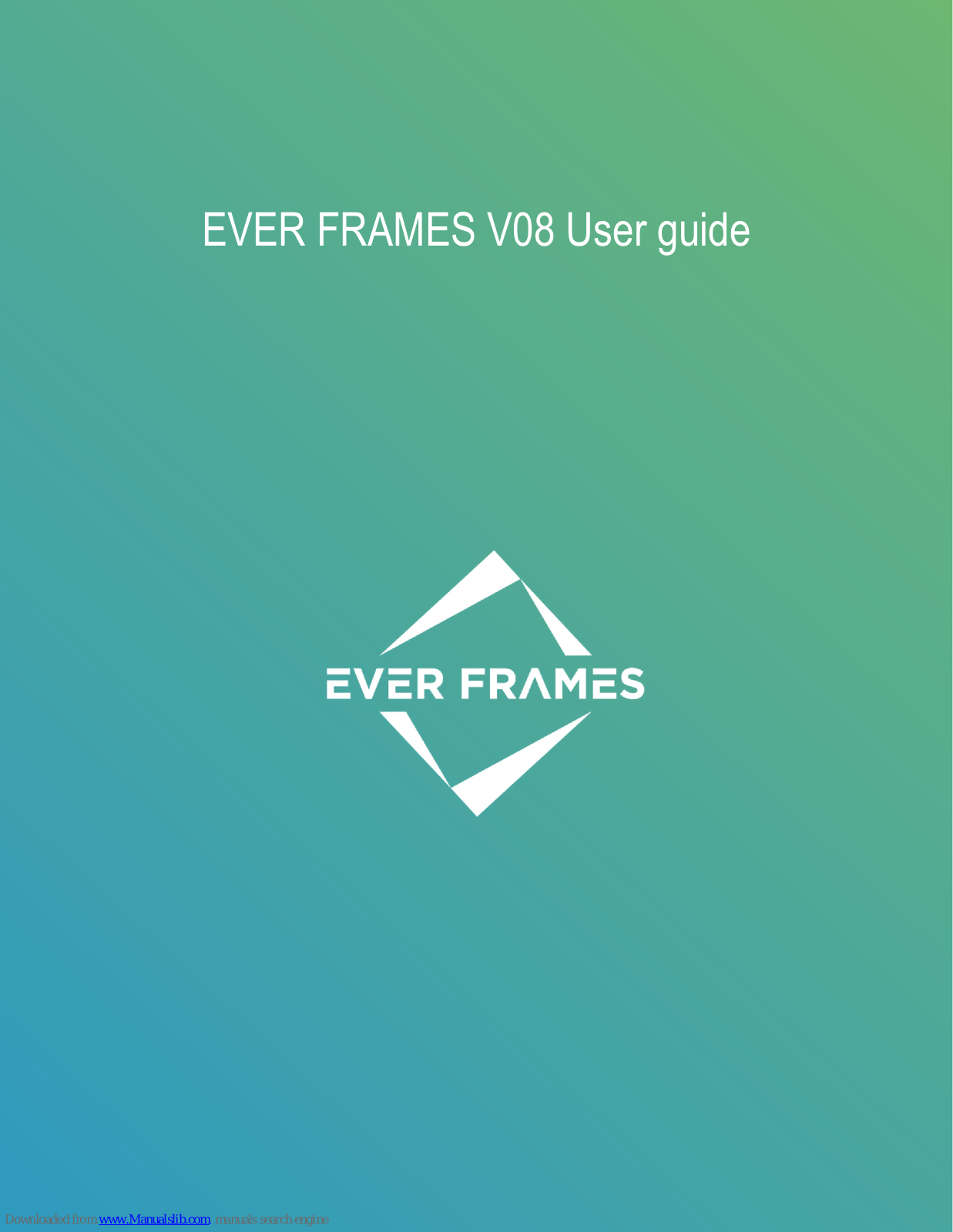 Ever Frames V08, FX-203 User Manual