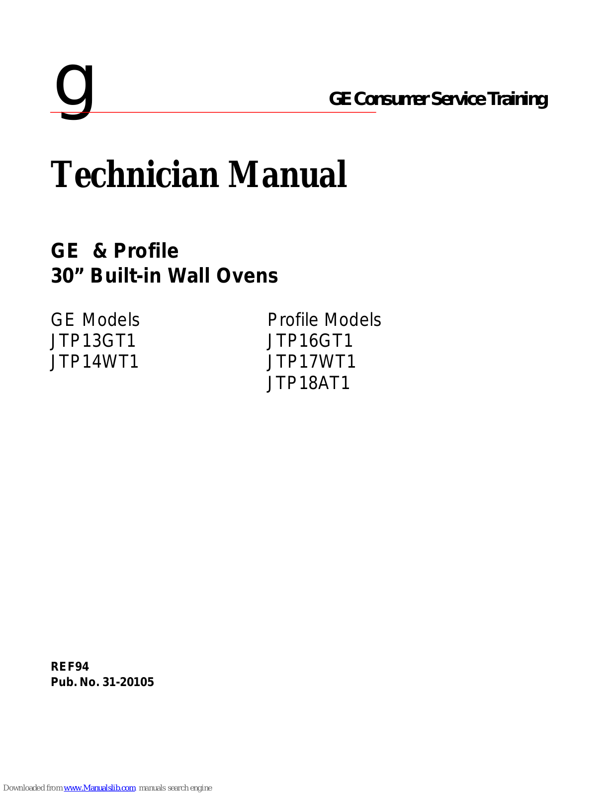 GE JTP13GT1, JTP14WT1, Profile JTP16GT1, Profile JTP17WT1, Profile JTP18AT1 Technician Manual