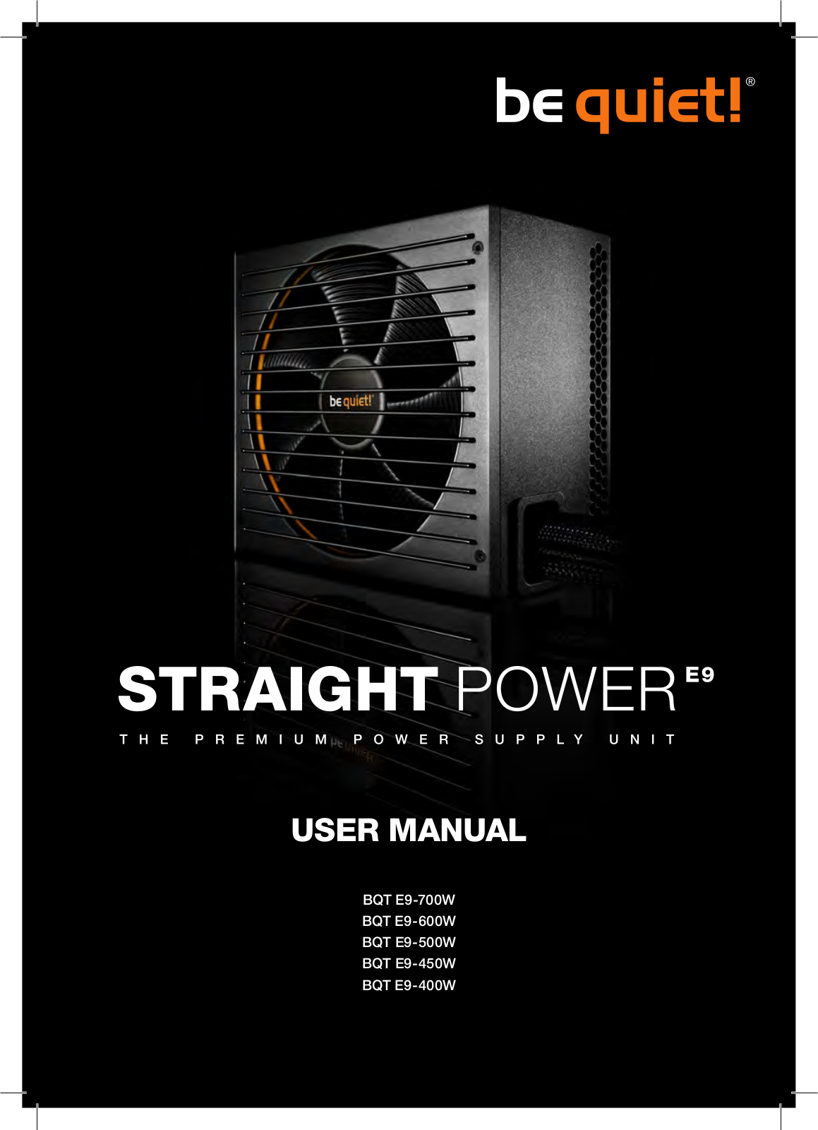 BeQuiet BQT E9-700W, BQT E9-450W, BQT E9-600W, BQT E9-500W, BQT E9-400W User guide