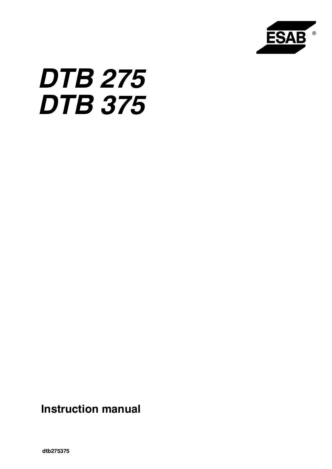 ESAB DTB 275, DTB 375 Instruction manual / Spare parts list (Replacement parts)