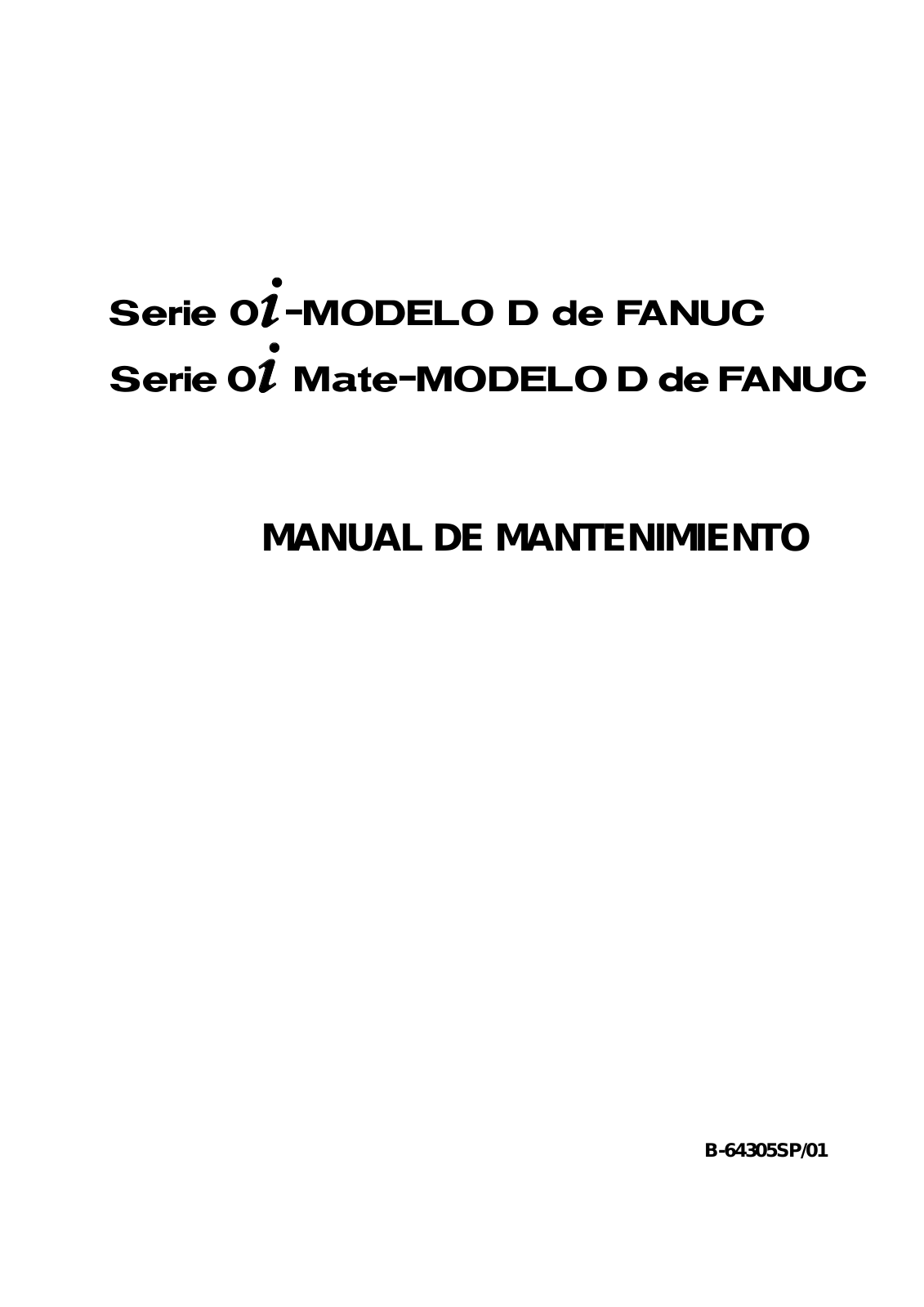 fanuc 0i D, 0i Mate D Maintenance Manual