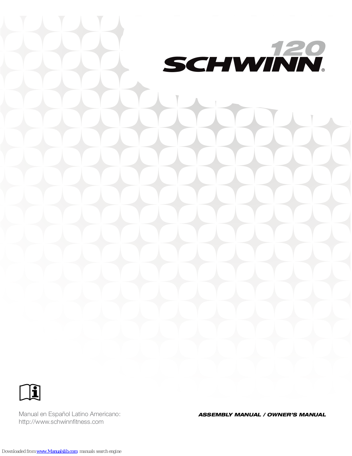 Schwinn 120 Upright Bike,120 Upright Bike 2012 model Assembly Manual