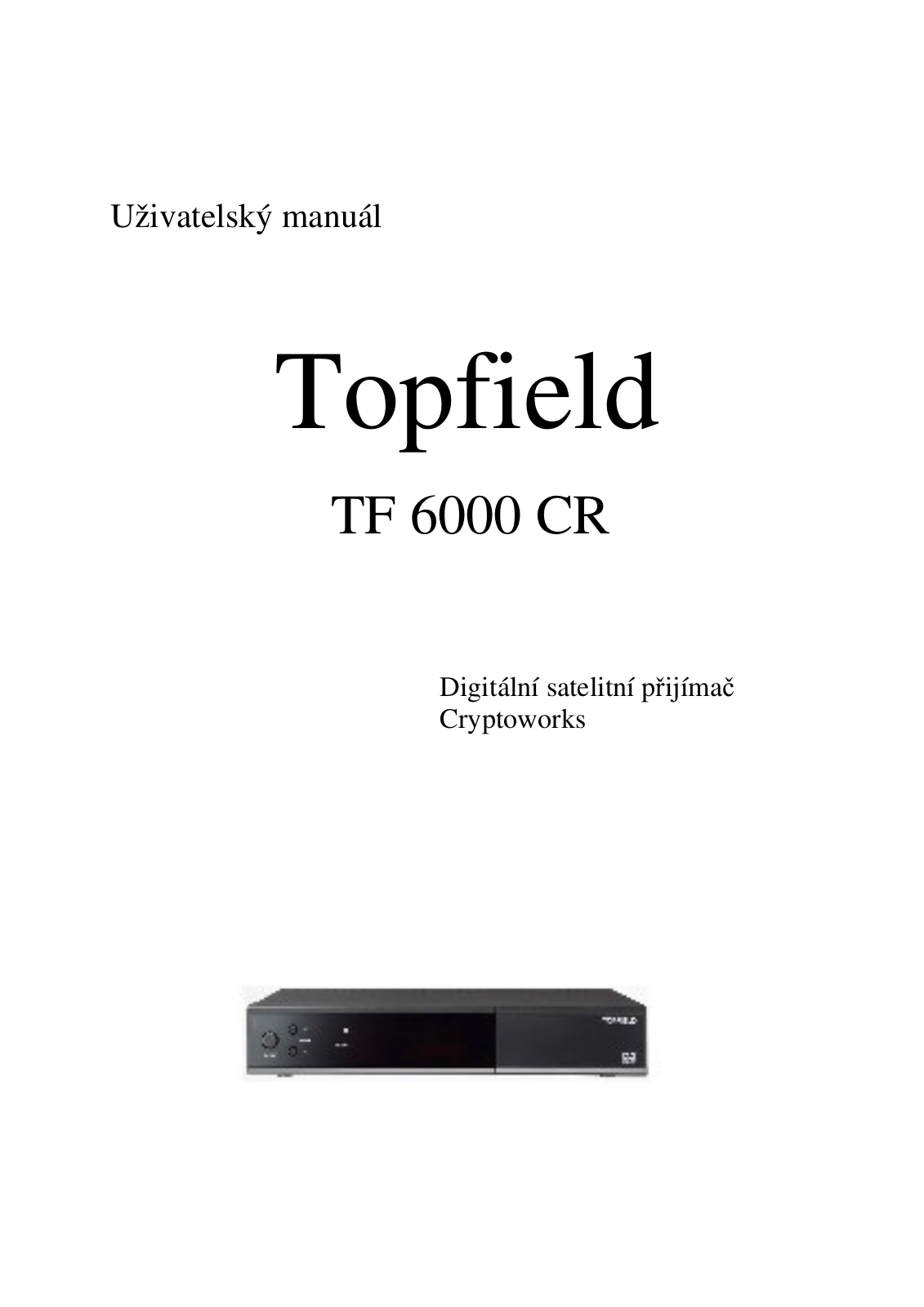 Topfield TF 6000 CR User Manual