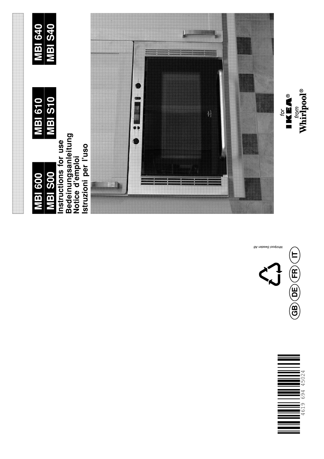 Whirlpool MBI600, MBIS00, MBIS10, MBI 640, MBI S40 INSTRUCTION FOR USE