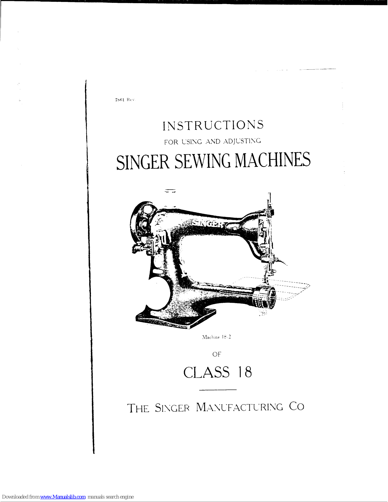 Singer CLASS 18, 18-2 Instructions For Using And Adjusting - ManualMachine.com