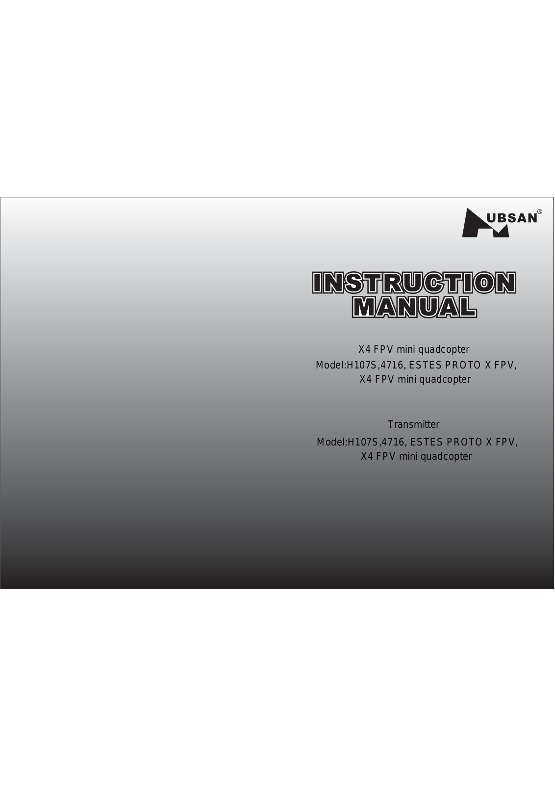 Hubsan HBS H107SRX, HBS H107STX User Manual