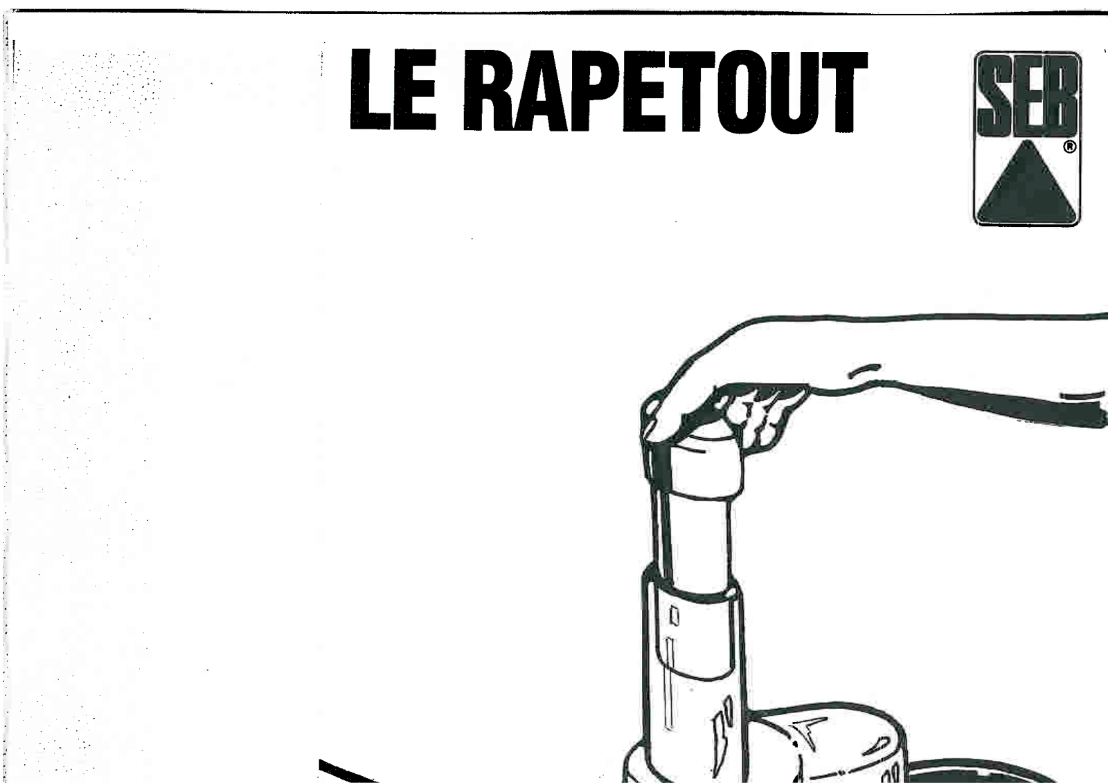 SEB Le Rapetout User Manual