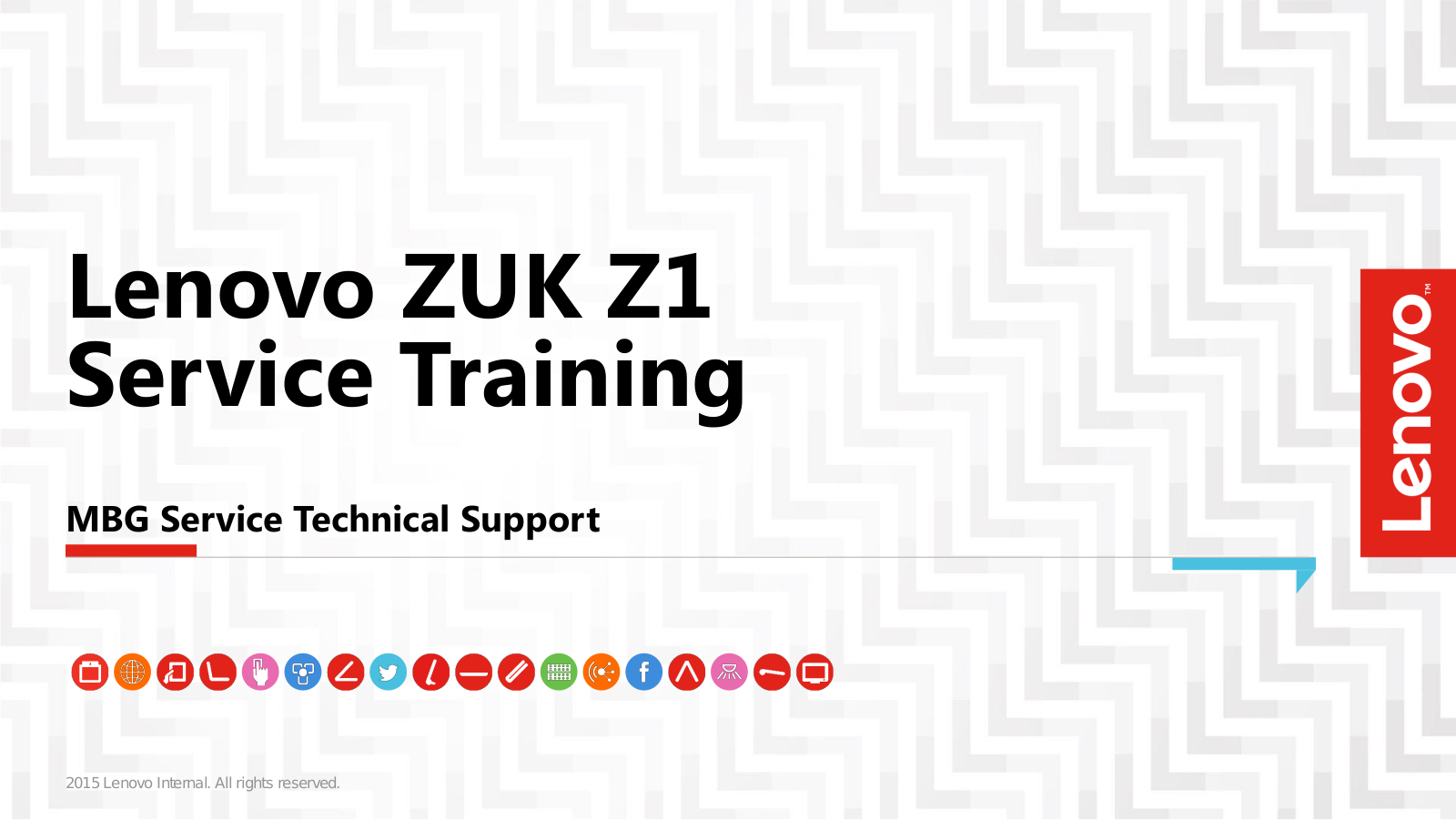 Lenovo ZUK Z1 Service Training Material