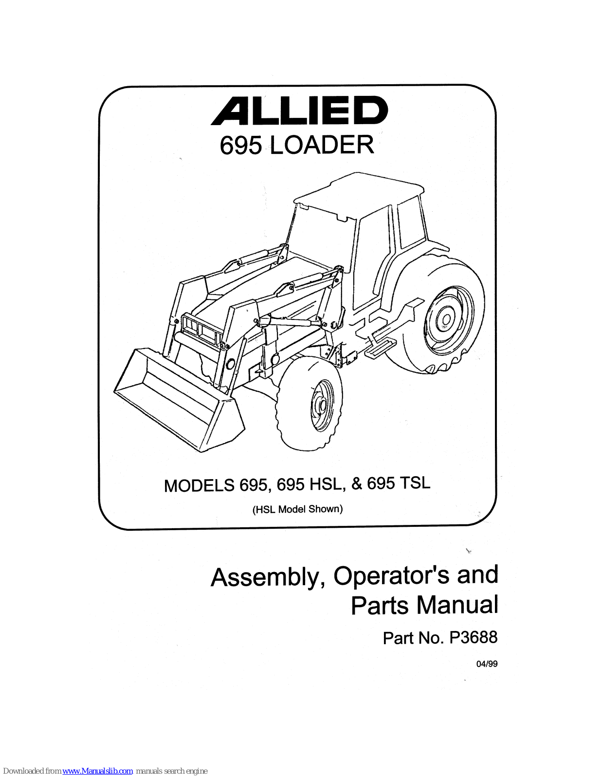 Buhler Allied 695, Allied 695 HSL, Allied 695 TSL Assembly, Operator's And Parts Manual