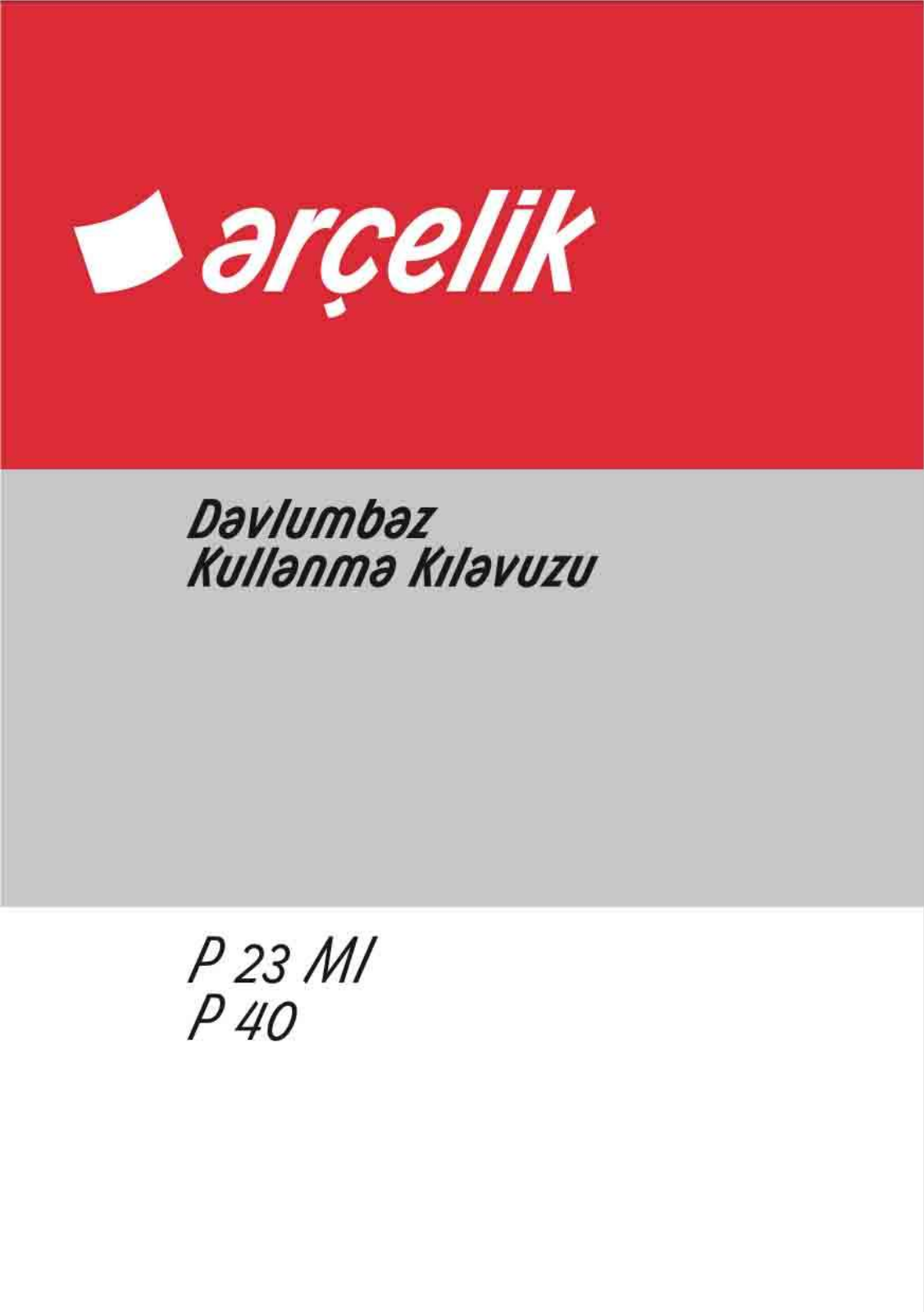 Arçelik P23MI, P40 User manual - ManualMachine.com